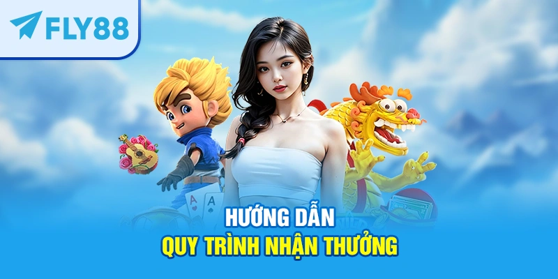 Hướng dẫn quy trình nhận thưởng