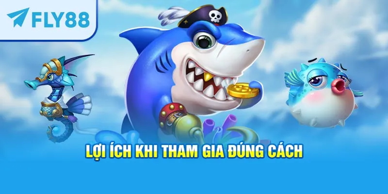 Lợi ích khi tham gia đúng cách