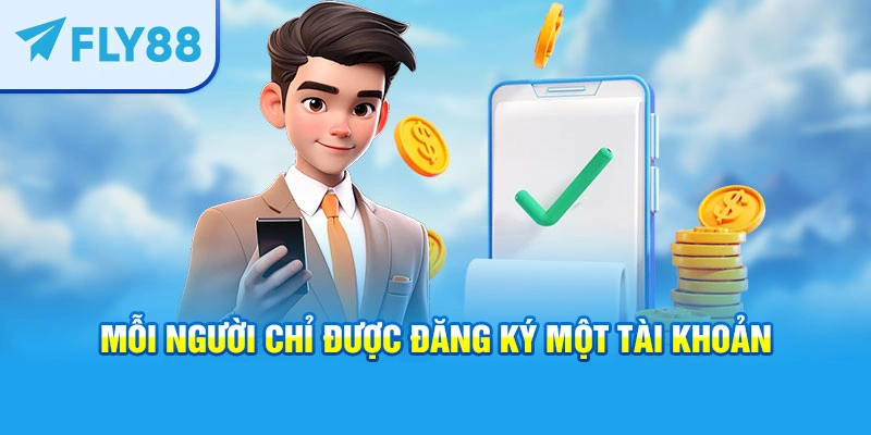 Mỗi người được đăng ký chỉ một tài khoản