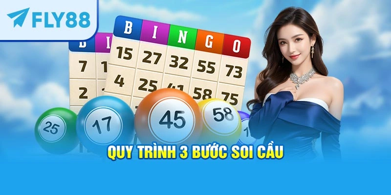 Quy trình 3 bước soi cầu