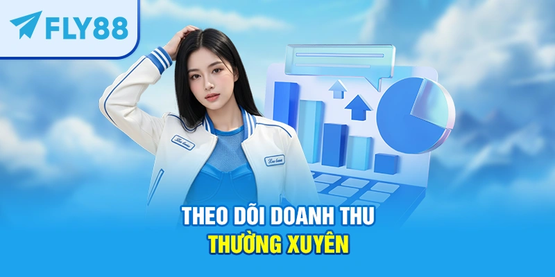 Theo dõi doanh thu thường xuyên