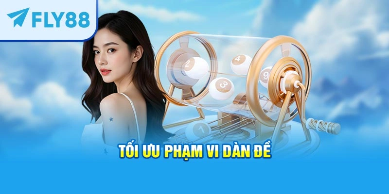 Tối ưu phạm vi dàn đề