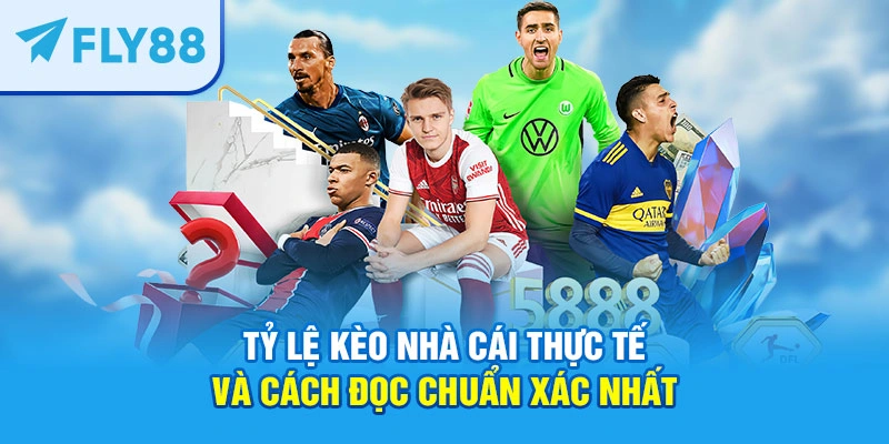 tỷ lệ kèo nhà cái